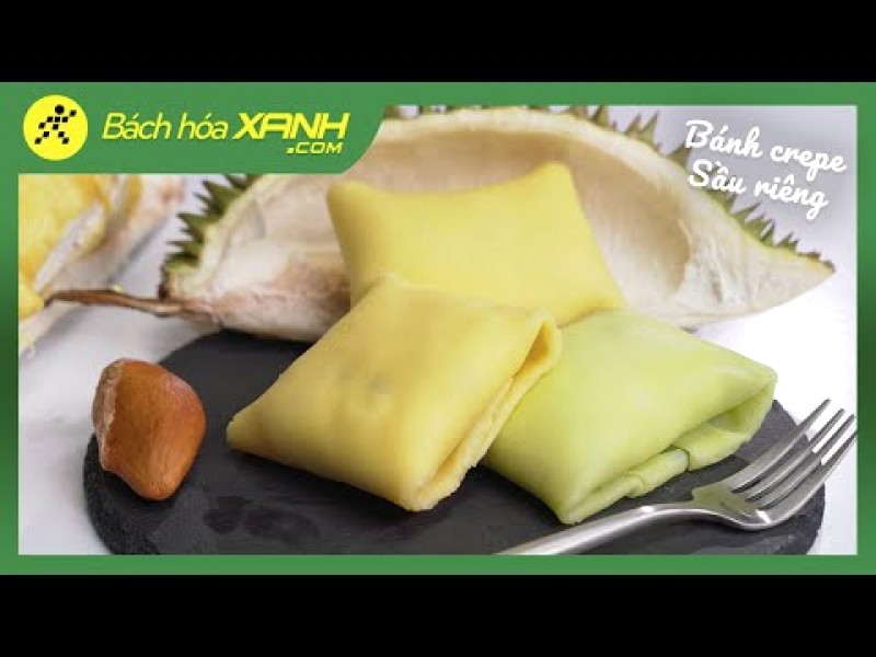 Bánh crepe sầu riêng giòn ngon, 3 cách đơn giản.