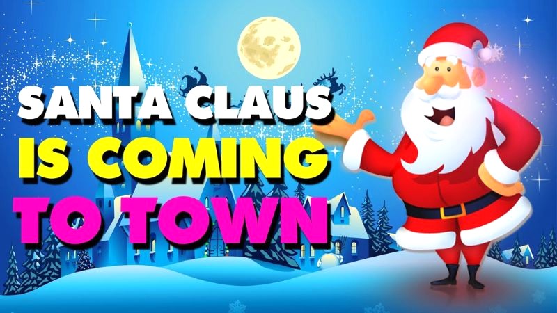 Santa claus is coming town