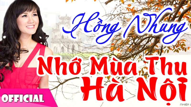 Nhớ mùa thu Hà Nội - Hồng Nhung