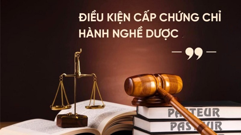 Yêu cầu cấp chứng chỉ hành nghề dược