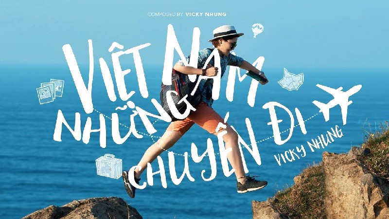 Vicky Nhung: Việt Nam - Hành trình khám phá