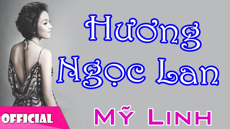 Hương Ngọc Lan - Mỹ Linh