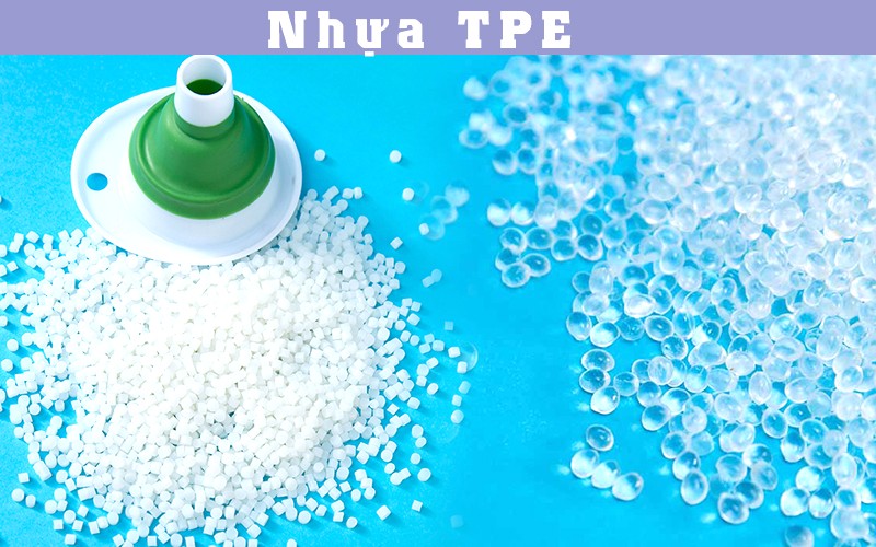 Đặc điểm của nhựa TPE