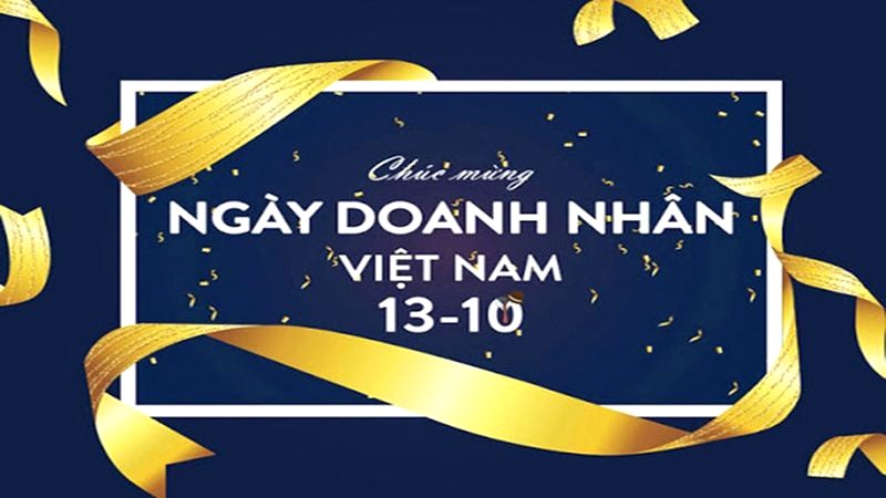 Chúc mừng ngày Doanh nhân Việt Nam! 🎉