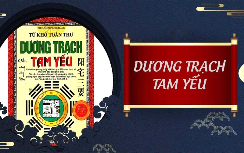 Phong thuỷ Dương Trạch Tam Yếu