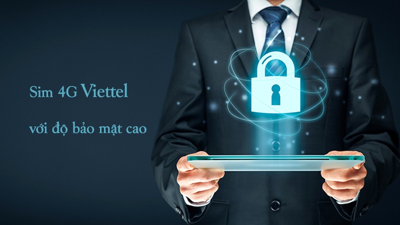 Sim 4G Viettel: Bảo mật tối ưu.